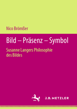 Bild – Präsenz – Symbol von Brömßer,  Nico