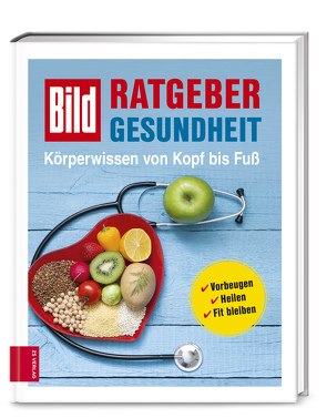 BILD Ratgeber Gesundheit – Körperwissen von Kopf bis Fuß