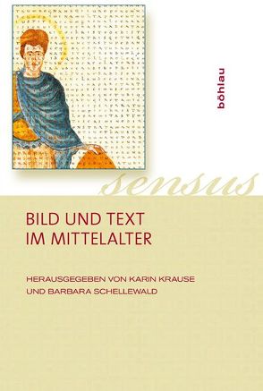 Bild und Text im Mittelalter von Dreyer,  Mechthild, Ferrari,  Michele C, Gedevanishvili,  Ekaterine Aleksander, Graf,  Katrin, Harich-Schwarzbauer,  Henriette, James,  Liz, Krause,  Karin, Maguire,  Henry P., Marti,  Susan, Massey,  Drew, Nutton,  Vivian, Rehm,  Ulrich, Rosenthaler,  Lukas, Schellewald,  Barbara, Stückelberger,  Alfred, Tammen,  Silke C., Wittekind,  Susanne, Worm,  Andrea, Zakharova,  Anna