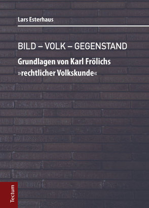 Bild – Volk – Gegenstand von Esterhaus,  Lars