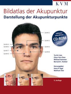 Bildatlas der Akupunktur von Hammes,  Michael, Kolster,  Bernard C., Lian,  Yu-Lin, Ogal,  Hans P, Stör,  Wolfram, Yan-Chen,  Chun