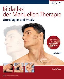 Bildatlas der Manuellen Therapie von Wolf,  Udo