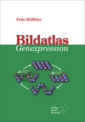 Bildatlas Genexpression von Höffeler,  Fritz