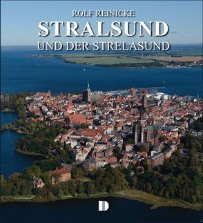 Bildband Stralsund und der Strelasund von Reinicke,  Rolf