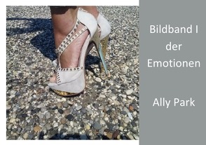 Bildbandreihe / Bildband I der Emotionen von Park,  Ally