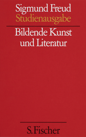 Bildende Kunst und Literatur von Freud,  Sigmund