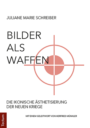 Bilder als Waffen von Schreiber,  Juliane Marie