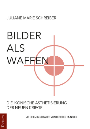 Bilder als Waffen von Schreiber,  Juliane Marie