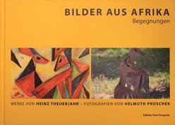 Bilder aus Afrika – Begegnungen von Probst,  Volker, Proschek,  Heidrun, Proschek,  Helmuth