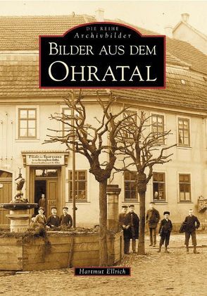 Bilder aus dem Ohratal von Ellrich,  Hartmut