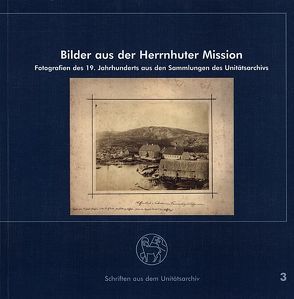 Bilder aus der Herrnhuter Mission