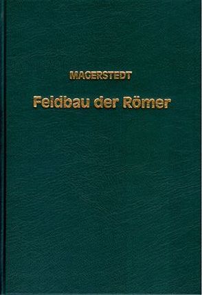 Bilder aus der römischen Landwirtschaft / Der Feld-, Garten- und Wiesenbau der Römer von Magerstedt,  Adolf F