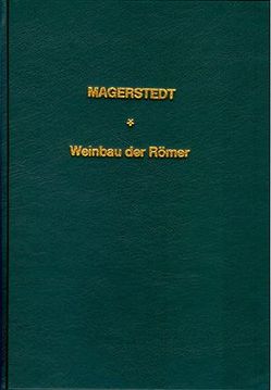 Bilder aus der römischen Landwirtschaft / Der Weinbau der Römer von Magerstedt,  Adolf F