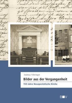 Bilder aus der Vergangenheit von Andreas Vöhringer