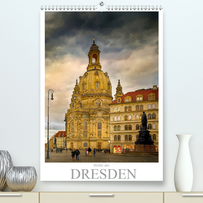 Bilder aus Dresden (Premium, hochwertiger DIN A2 Wandkalender 2021, Kunstdruck in Hochglanz) von Meutzner,  Dirk