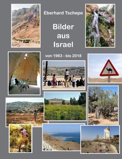 Bilder aus Israel von Tschepe,  Eberhard