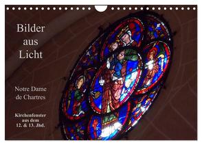 Bilder aus Licht – Notre Dame de Chartres (Wandkalender 2024 DIN A4 quer), CALVENDO Monatskalender von Olessak,  Gudrun