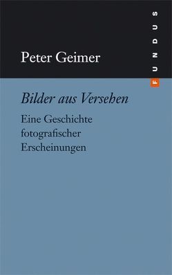 Bilder aus Versehen von Geimer,  Peter