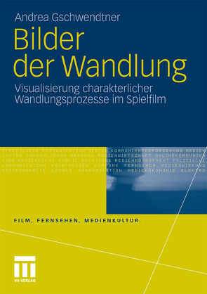 Bilder der Wandlung von Gschwendtner,  Andrea