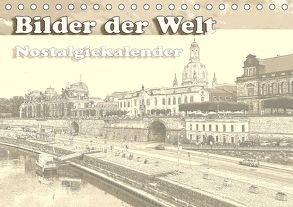 Bilder der Welt, Nostalgiekalender (Tischkalender 2018 DIN A5 quer) von Seifert,  Birgit