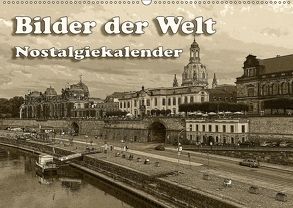 Bilder der Welt, Nostalgiekalender (Wandkalender 2018 DIN A2 quer) von Seifert,  Birgit