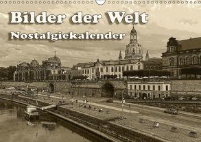 Bilder der Welt, Nostalgiekalender (Wandkalender 2018 DIN A3 quer) von Seifert,  Birgit