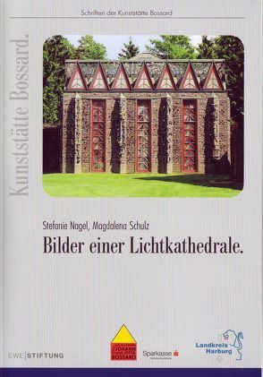 Bilder einer Lichtkathedrale von Nagel,  Stefanie, Schulz,  Magdalena, Stefanie,  Nagel, Wiese,  Rolf, Wohlthat,  Harald, Wolf,  Hans-Georg