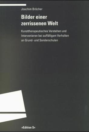 Bilder einer zerrissenen Welt von Broecher,  Joachim