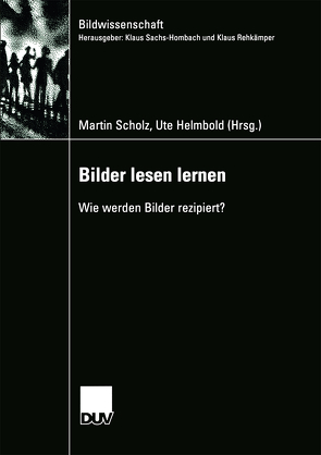 Bilder lesen lernen von Helmbold,  Ute, Scholz,  Martin