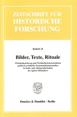 Bilder, Texte, Rituale. von Schreiner,  Klaus, Signori,  Gabriela