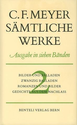 Bilder und Balladen, Zwanzig Balladen, Romanzen und Bilder, Gedichte aus dem Nachlass von Meyer,  C F, Meyer,  Conrad Ferdinand, Zeller,  Hans, Zeller,  Rosemarie