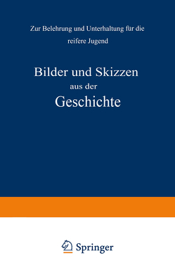 Bilder und Skizzen aus der Geschichte von Kletke,  NA, Pietsch,  NA