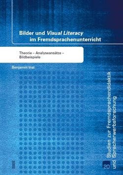 Bilder und „Visual Literacy“ im Fremdsprachenunterricht von Inal,  Benjamin