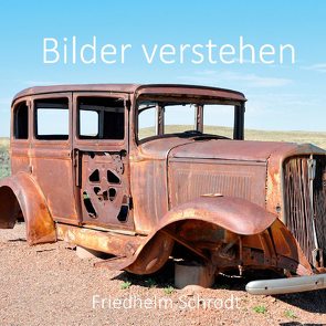 Bilder verstehen von Schrodt,  Friedhelm Albert