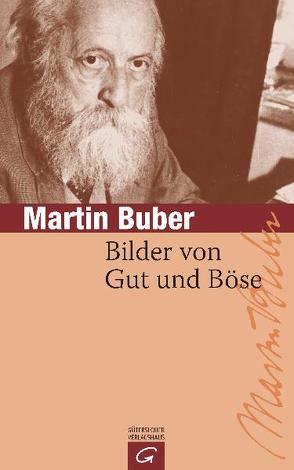 Bilder von Gut und Böse von Buber,  Martin