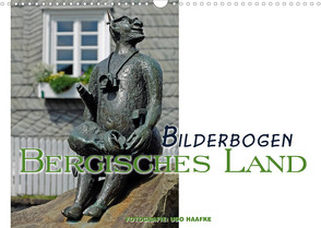 Bilderbogen Bergisches Land (Wandkalender 2023 DIN A3 quer) von Haafke,  Udo