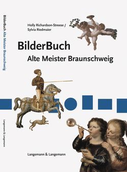 BilderBuch Alte Meister Braunschweig von Richardson,  Holly, Riedmaier,  Sylvia