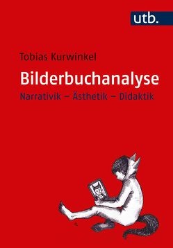 Bilderbuchanalyse von Kurwinkel,  Tobias