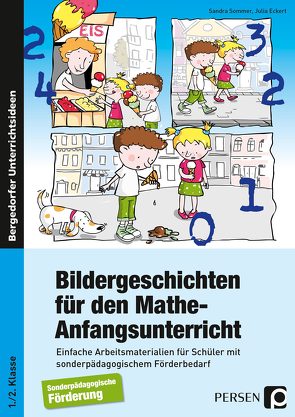 Bildergeschichten für den Mathe-Anfangsunterricht von Eckert,  Julia, Sommer,  Sandra