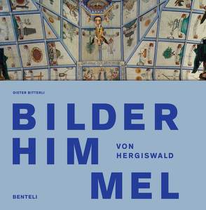 Bilderhimmel von Hergiswald von Bitterli,  Dieter