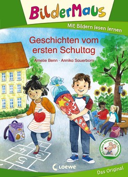 Bildermaus – Geschichten vom ersten Schultag von Benn,  Amelie, Sauerborn,  Annika