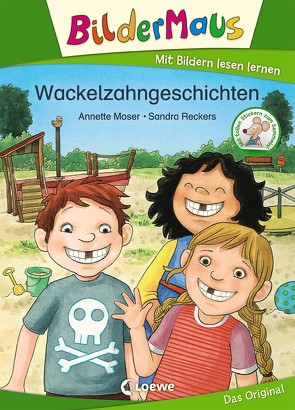 Bildermaus – Wackelzahngeschichten von Moser,  Annette, Reckers,  Sandra