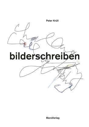 bilderschreiben von Ackermann,  Max, Krüll,  Peter