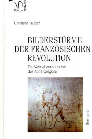 Bilderstürme der Französischen Revolution von Tauber,  Christiane