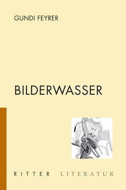 Bilderwasser von Feyrer,  Gundi