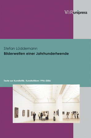 Bilderwelten einer Jahrhundertwende von Lüddemann,  Stefan