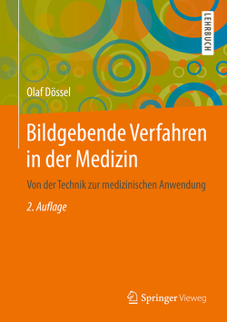 Bildgebende Verfahren in der Medizin von Dössel,  Olaf