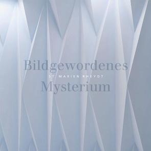 Bildgewordenes Mysterium von Gerresheim,  Bert, Hurtz,  Klaus