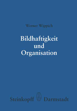 Bildhaftigkeit und Organisation von Wippich,  W.