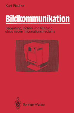 Bildkommunikation von Fischer,  Kurt